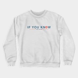 Phish - If You Know You Know Crewneck Sweatshirt